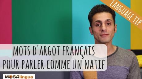 VIDEO : 10 mots d’argot français pour parler comme un natif Argot français pour parler comme un natif