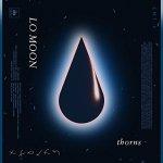 Lo Moon – Thorns