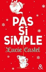Lucie Castel / Pas si simple