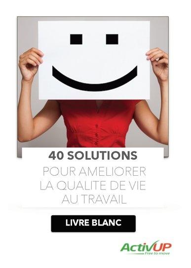 #ActivUP : 40 solutions pour améliorer la qualité de vie au travail