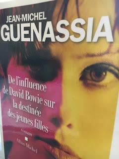 De l'influence de David Bowie sur la destinée des jeunes filles, Jean-Michel Guenassia
