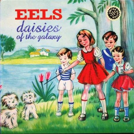 Eels – Daisies of the Galaxy