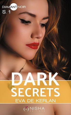 Mon avis sur le 1er tome de Dark Secrets d'Eva de Kerlan : la vie est elle vraiment un conte de fée?