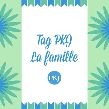 Tag PKJ : La famille