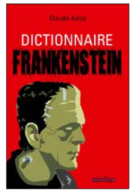 News : Dictionnaire Frankenstein - Claude Aziza (Omnibus)