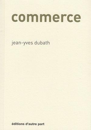 Commerce, de Jean-Yves Dubath