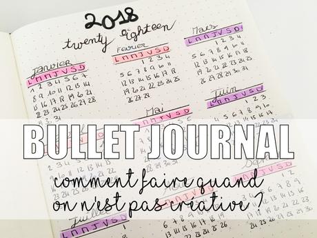 Bullet Journal : comment faire quand on n’est pas créative ?