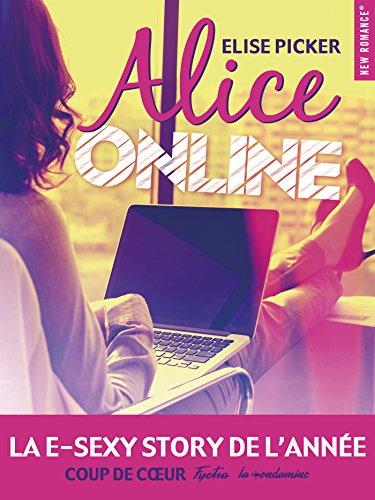 Alice online d'Elise Picker : l'amour en ligne peut il passer du virtuel au réel?