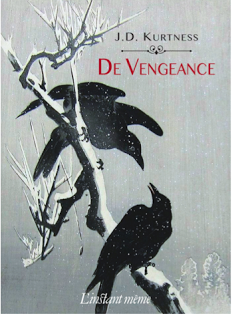 De vengeance · J.D. Kurtness