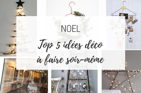 {Noël} Top 10 idées déco de Noël DIY