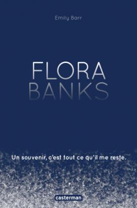 « Flora Banks »,un unique baiser pour souvenir #Lili