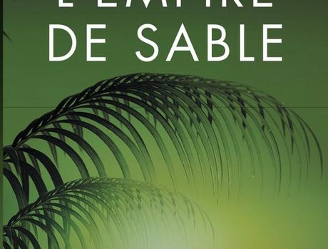 L’Empire de sable de Kayla Olson L’Empire de sable de Kayla Olson