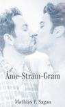 Âme-Stram-Gram – Mathias P. Sagan