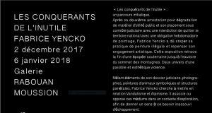 Galerie Rabouan Moussion  « Les conquérants de l’inutile »  Fabrice Yencko – 2 Décembre au 6 Janvier 2018