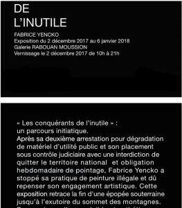 Galerie Rabouan Moussion  « Les conquérants de l’inutile »  Fabrice Yencko – 2 Décembre au 6 Janvier 2018