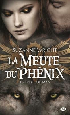 La meute du Phénix, tome 1 : Trey Coleman La meute du Phénix, tome 1 : Trey Coleman