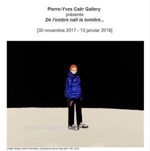 Galerie Pierre-Yves CAER  « De l’ombre naît la lumière » 30/11/2017- 13 Janvier 2018