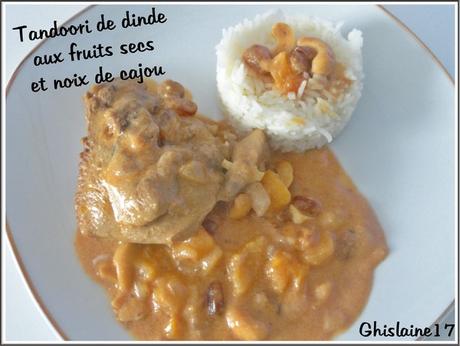 Dinde Tandoori aux fruits secs et noix de cajou Dinde Tandoori aux fruits secs et noix de cajou