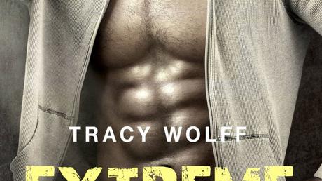 Extreme Risk T1 : Enfiévré de Tracy Wolff