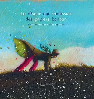 Le rêveur qui ramassait des papiers bonbon de David Dumortier et Nathalie Novi