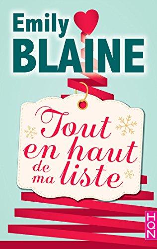 Tout En Haut De Ma Liste Tout en haut de ma liste d'Emily Blaine : la comédie romantique de