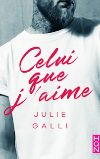 Celui que j'aime de Julie Galli
