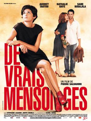 De Vrais Mensonges (2010) de Pierre Salvadori