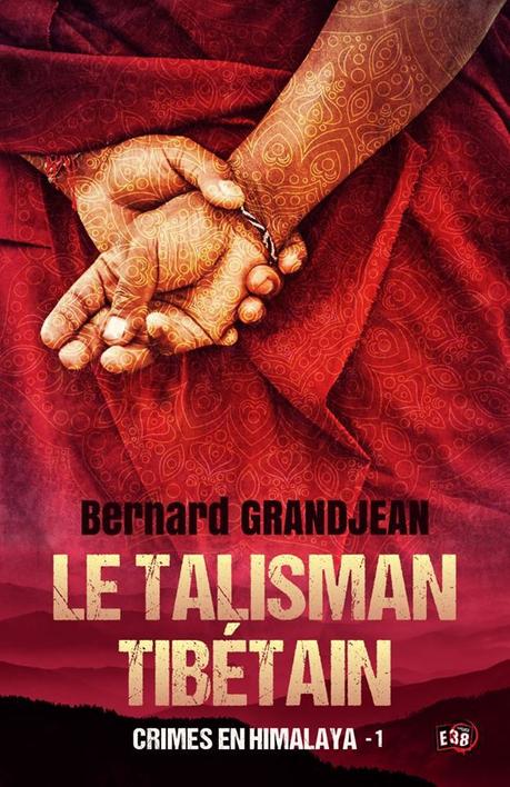 {Découverte} Le Talisman Tibétain, Tome 1 : Crimes en Himalaya, Bernard Granjean – @Bookscritics