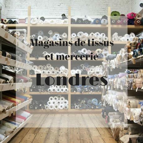 Mercerie et magasins de tissus à Londres