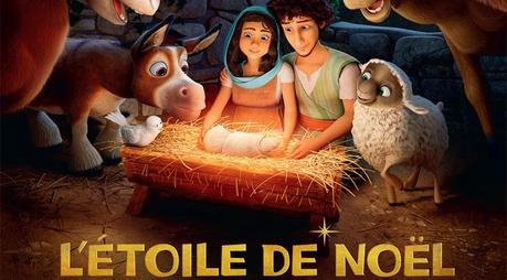 [Cinéma] L’étoile de Noël : L’histoire de la naissance de Jesus en animation !