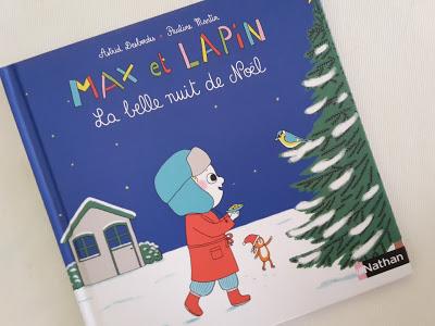 En attendant Noël #31 : Nouveautés 2017 Joyeux Noël ! - Bonjour Père Noël - Mon livre pop-up Noël - Max et Lapin La belle nuit de Noël