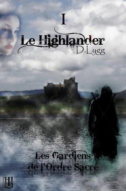 Le Highlander de D. Lygg Le Highlander de D. Lygg