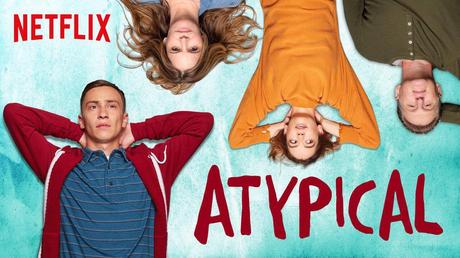 [Série TV] Atypical : Une série sur l’autisme