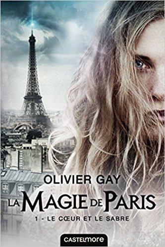Mon avis sur la magie de Paris d'Olivier Gay