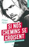 Si nos chemins se croisent – Melanie Harlow