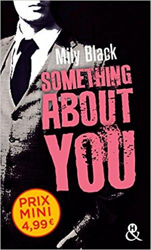 A vos agendas : Découvrez le roman de Mily Black, Something about You en janvier