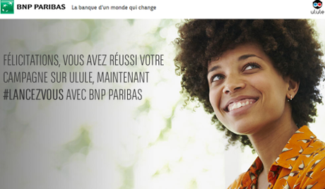Offre BNP Paribas aux porteurs de projet sur Ulule Offre BNP Paribas aux porteurs de projet sur Ulule