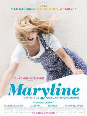 Maryline (2017) de Guillaume Gallienne