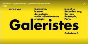 Le Salon des galeries   – Carreau du Temple – 9/10 Décembre 2017