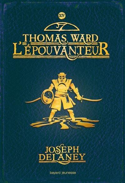 Book Haul du mois de Novembre Couverture L'épouvanteur, tome 14 : Thomas Ward : L'épouvanteur
