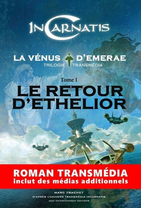 Book Haul du mois de Novembre Couverture Incarnatis, la Venus d'Emerae, tome 1 : Le retour d'Ethelior