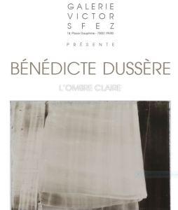 Galerie Victor Sfez   exposition Bénédicte Dussère « L’ombre claire » le 10 Décembre 2017