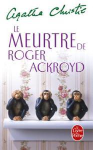 Le meurtre de Roger Ackroyd • Agatha Christie