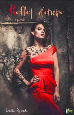 Reflet d'encre, épisode 3 Reflet d'encre, épisode 3