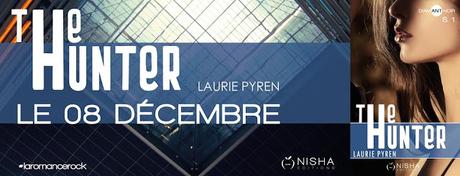 Ma ptite interview avec Laurie Pyren qui nous parle de The Hunter Ma ptite interview avec Laurie Pyren qui nous parle de The Hunter