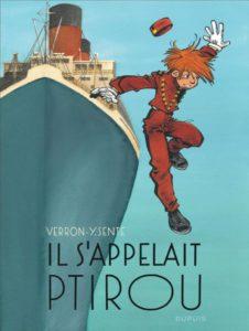 Il s’appelait Ptirou (Sente, Verron) – Dupuis – 16,50€ Il s’appelait Ptirou (Sente, Verron) – Dupuis – 16,50€