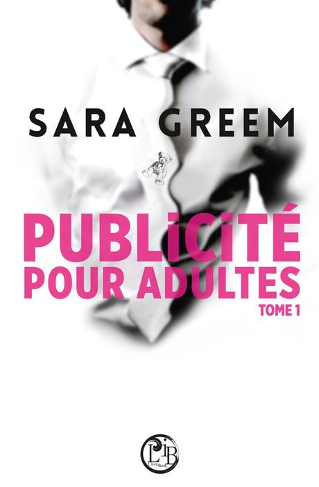 Chronique de « Publicité pour adultes T1 » de Sara Greem