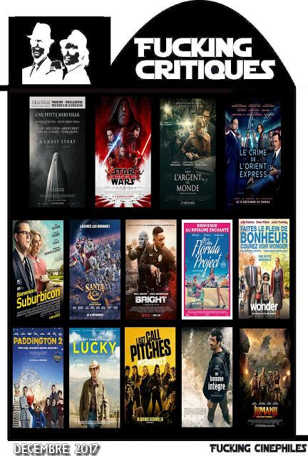 Récapitulatif des Fucking Critiques des sorties ciné - Décembre 2017