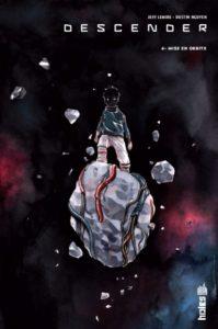 Descender T4 (Lemire, Nguyen) – Urban Comics – 14€ Descender T4 (Lemire, Nguyen) – Urban Comics – 14€