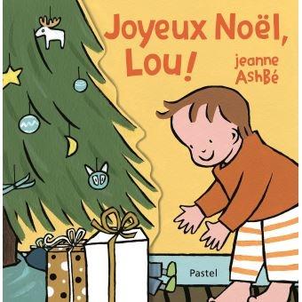 Joyeux Noël, Lou! - Jeanne Ashbé